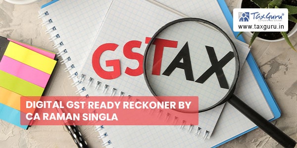 Digital GST Ready Reckoner by CA Raman Singla