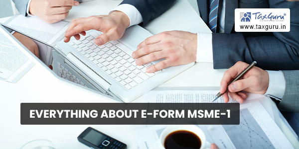 Everything About E-FORM MSME-1