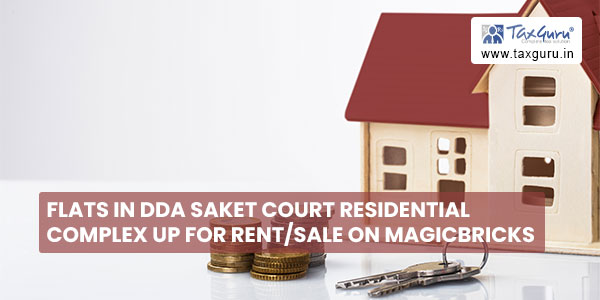 Flats in DDA Saket Court Residential Complex up for Rent and Sale on MagicBricks