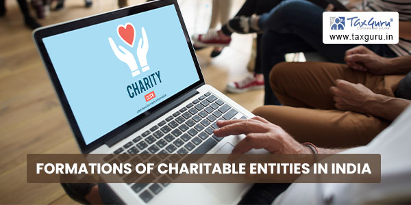 Formations of Charitable Entities In India
