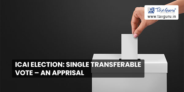 ICAI Election Single Transferable Vote – An apprisal