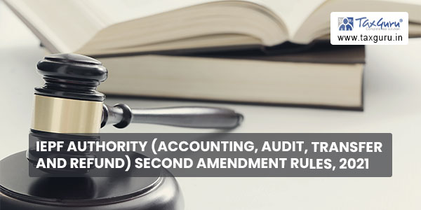 IEPF Authority (Accounting, Audit, Transfer and Refund) Second Amendment Rules, 2021