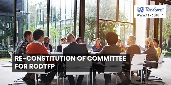 Re-constitution of Committee for RODTFP