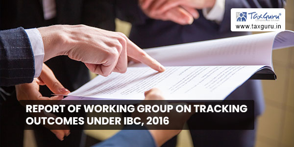 Report of Working Group on Tracking Outcomes under IBC, 2016