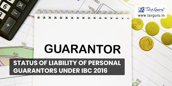 Status of Liability of Personal Guarantors under IBC 2016