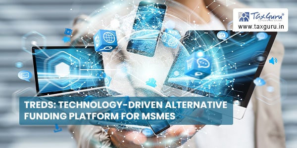 TReDS Technology-driven alternative funding platform for MSMEs