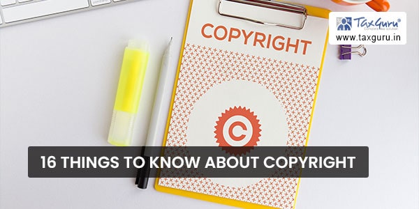 16 Things to Know about Copyright