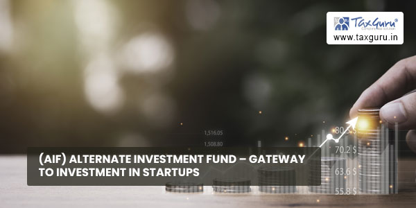 (AIF) Alternate Investment Fund - Gateway to Investment In Startups