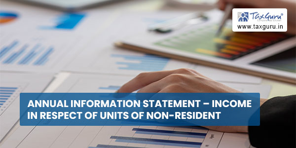 Annual Information Statement – Income in respect of units of non-resident