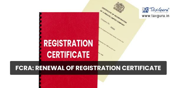 FCRA Renewal of Registration Certificate