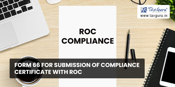 Form 66 for submission of Compliance Certificate with ROC