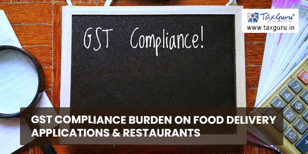 GST Compliance Burden on Food Delivery Applications & Restaurants