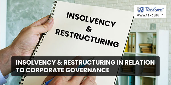 Insolvency & Restructuring in relation to Corporate Governance