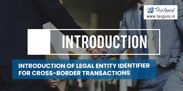Introduction of Legal Entity Identifier for Cross-border Transactions