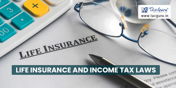 Life insurance and income tax laws
