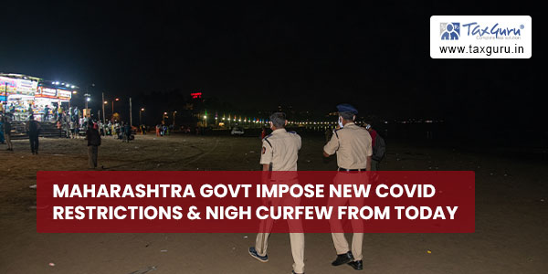 Maharashtra Govt impose new covid restrictions & Nigh Curfew from today