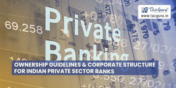 Ownership Guidelines & Corporate Structure for Indian Private Sector Banks