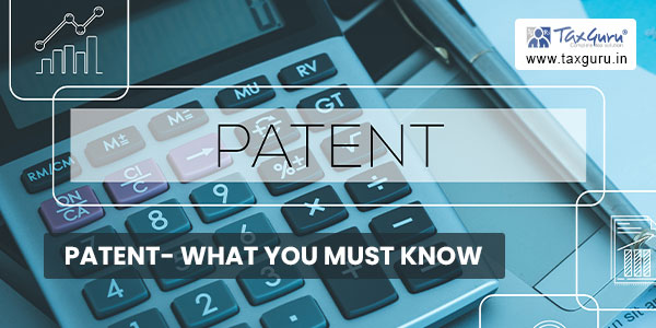 PATENT- What you must know
