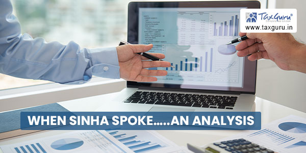 When Sinha spoke…..an analysis