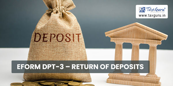 eForm DPT-3 - Return of Deposits