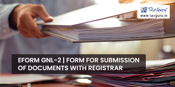 eForm GNL-2 - Form for submission of documents with Registrar