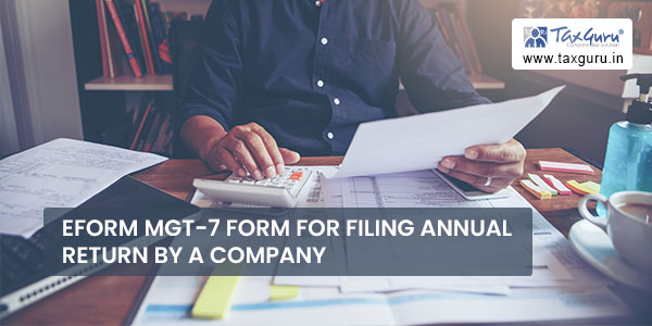 eForm MGT-7 Form for filing Annual Return by a Company