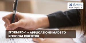 eForm RD-1 – Applications made to Regional Director