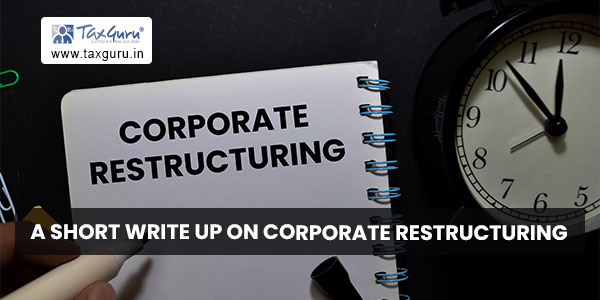 A short write up on Corporate Restructuring