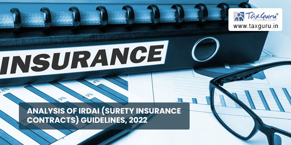 Analysis of IRDAI (Surety Insurance Contracts) Guidelines, 2022