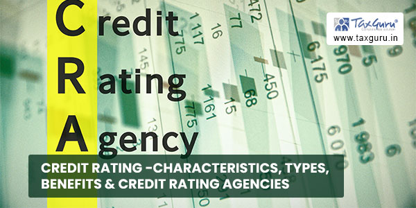 credit-rating-characteristics-types-benefits-credit-rating-agencies