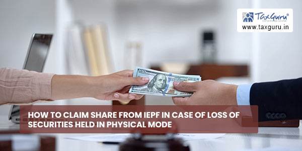 How to Claim Share from IEPF In case of Loss of securities held in physical mode