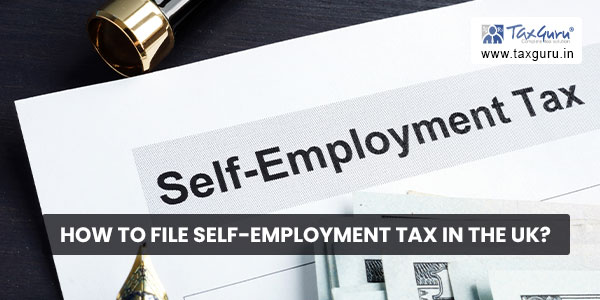 How to File Self-Employment Tax in the UK