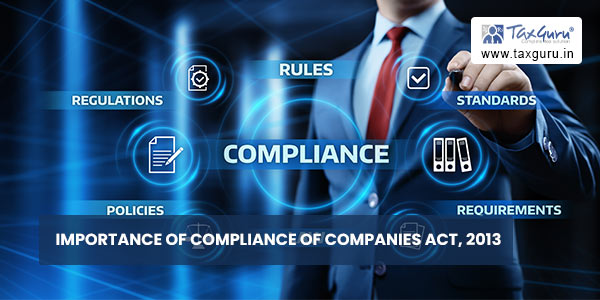 Importance of Compliance of Companies Act, 2013