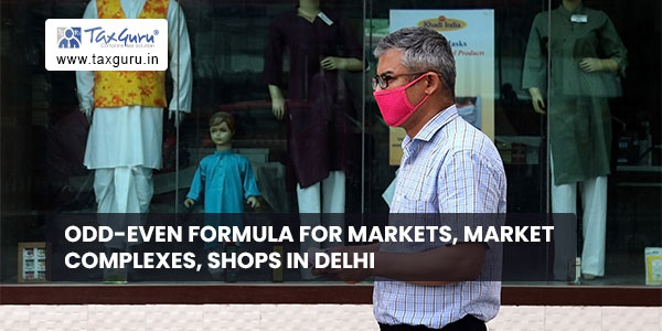 Odd-Even formula for markets, market complexes, shops in Delhi