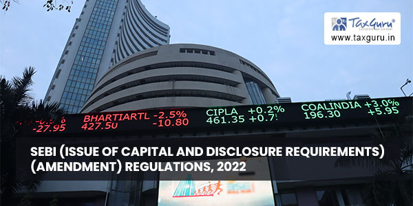 SEBI (Issue of Capital and Disclosure Requirements) (Amendment) Regulations, 2022