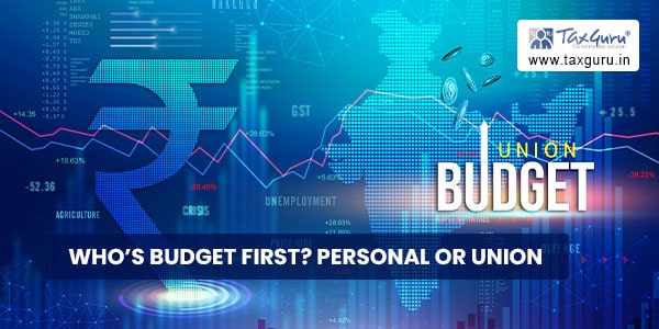 Who’s Budget First Personal or Union