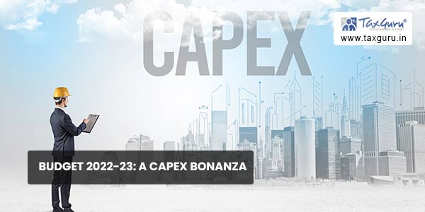 Budget 2022-23 A Capex Bonanza