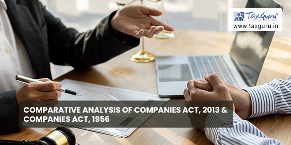 Comparative Analysis of Companies Act, 2013 & Companies Act, 1956