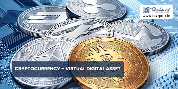 Cryptocurrency – Virtual Digital Asset