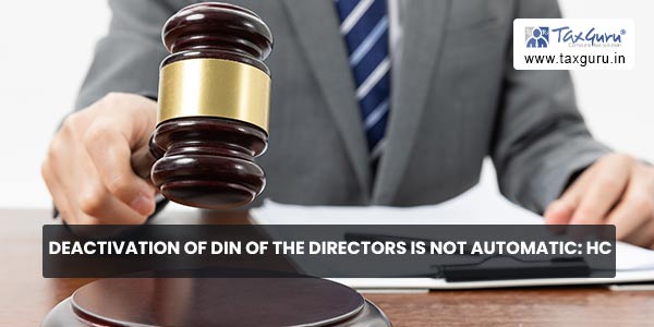 Deactivation of DIN of the Directors is not automatic HC
