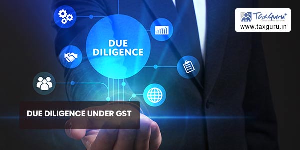 Due Diligence Under GST