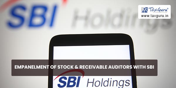 Empanelment of Stock & Receivable Auditors with SBI