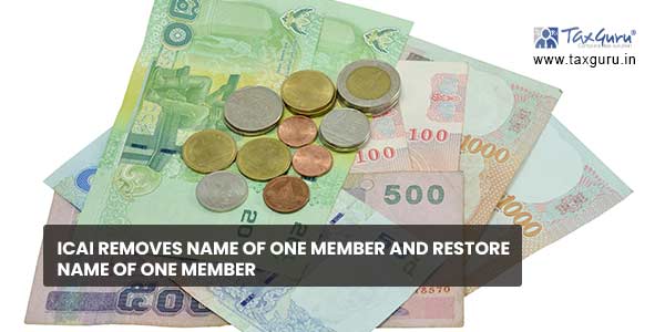 ICAI removes name of one member and restore name of one Member