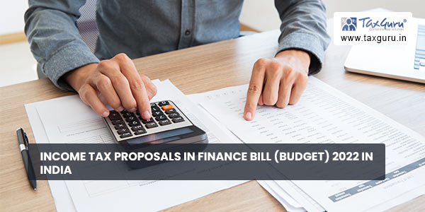 Income Tax Proposals in Finance Bill (Budget) 2022 in India