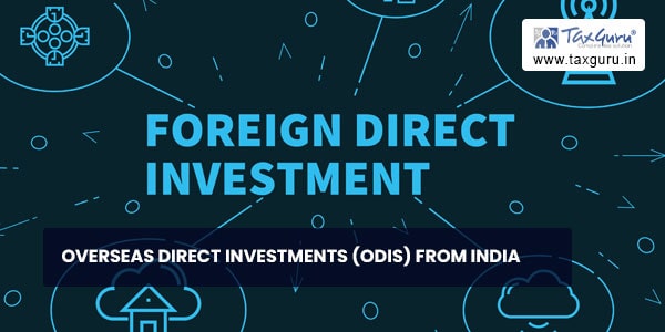 Overseas Direct Investments (ODIs) From India