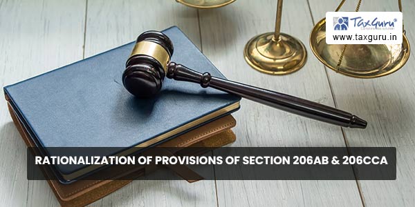 Rationalization of provisions of section 206AB & 206CCA