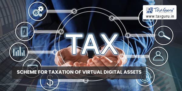Scheme for taxation of virtual digital assets