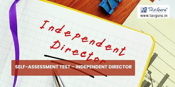 Self-Assessment Test - Independent Director