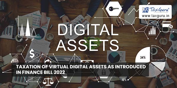 Taxation of Virtual Digital Assets as introduced in Finance Bill 2022