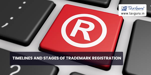 Timelines and Stages of Trademark Registration